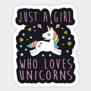 Just A Girl Who Loves Unicorn T Shirts Sticker